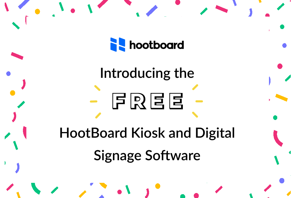 HootBoard’s FREE Kiosk and Digital Signage software